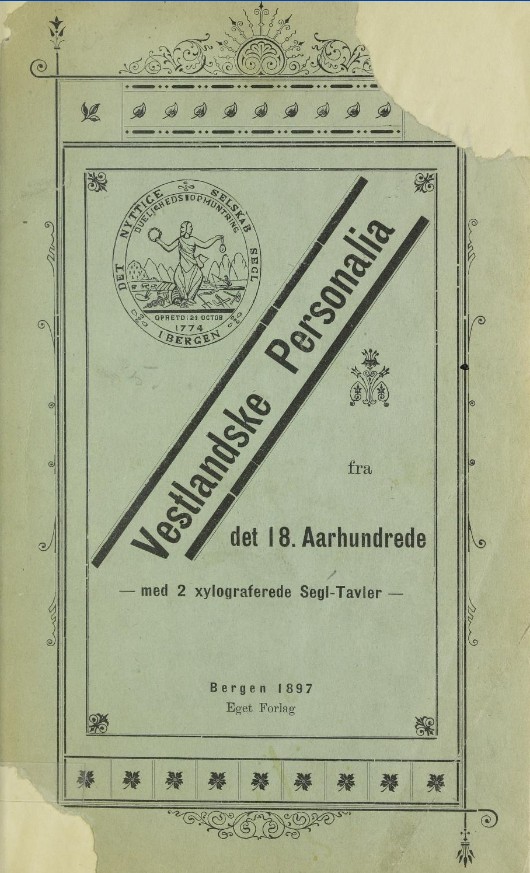 Vestlandske Personalia fra det 18. Århundrede : med 2 xylograferede segl-tavler.